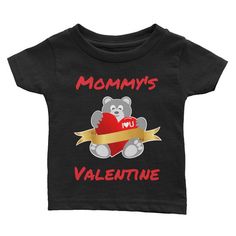 Mommy's Valentine Infant Tee Baby T Shirts, Gifts For Your Mom, Christmas Gifts For Mom, Mom Birthday Gift, Gifts For New Moms, Kids Tops