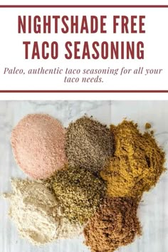 three different types of taco seasoning on top of each other with text overlay that reads, nightshade free taco seasoning