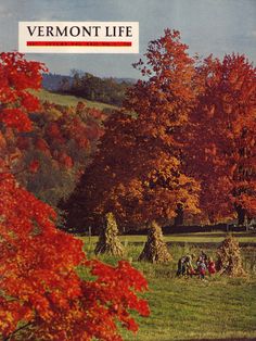 the cover of vermont life magazine with fall trees and people on horseback in the background