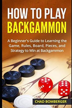 the book cover for how to play backgammon