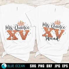 two t - shirts that say, my quince is my sand and i'm going