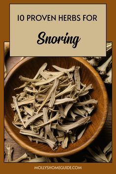 a wooden bowl filled with white herbs and the words 10 proven herbs for snoring