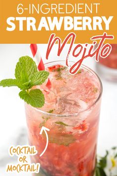 a drink with strawberries and mint on the side, text reads 6 ingredient strawberry mojit