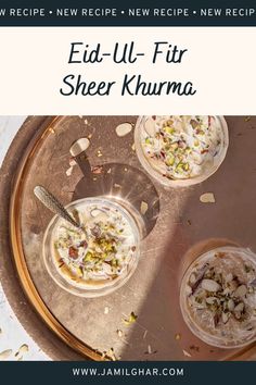 Three bowls of sheer khurma on a serving dish. Sheer Khurma, Pakistani Recipes, Dried Dates, Vermicelli Noodles, Pakistani Food, Cardamom Powder, Persian Food