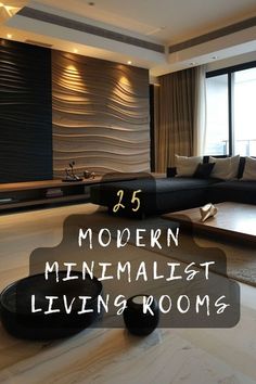 modern minimalist living rooms with text overlay