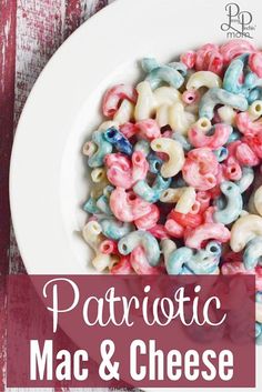 macaroni and cheese with the words patriotic macaroni and cheese on it