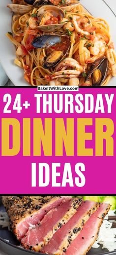 the words 24 + thursday dinner ideas on top of a plate with pasta and mussels