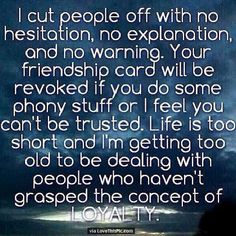 an image with the words i cut people off with no destination, no explanation, and no warning