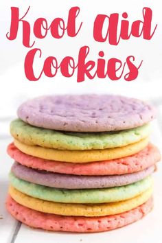 colorful cookies stacked on top of each other with the words cool aid cookies above them