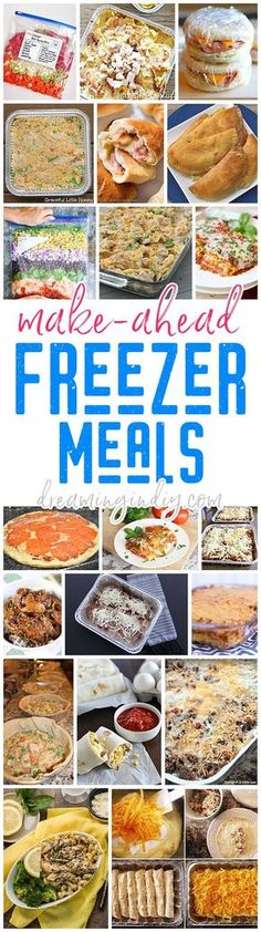 a collage of freezer meals is shown with the words make ahead freezer meals