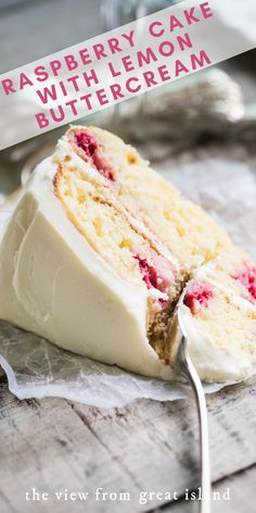 Taking a bite of raspberry cake with lemon buttercream Raspberry Lemon Cake, Raspberry Lemon Cakes, Lemon Tea Cake, Lemon Buttercream Frosting, Smores Dessert, Tea Cakes Recipes, Lemon Buttercream, Lemon Cake Recipe, Tea Cake