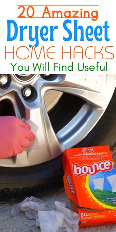 a close up of a car tire with text overlay reading 20 amazing dryer sheet home hacks you will find useful