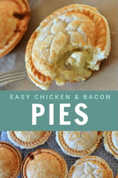 easy chicken and bacon pies on a baking sheet with text overlay that reads easy chicken and bacon pies