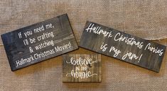 Hallmark Christmas Movies Is My Jam, If you need me, I'll be crafting and watching Hallmark Christmas Movies, and Believe in the Magic signs are all displayed on a table.  Each sign sold separately. Hallmark Christmas Movies, Dark Walnut Stain, My Jam, Hallmark Christmas, Christmas Decorations Ornaments, Walnut Stain, Dark Walnut, Christmas Movies, Wood Sign