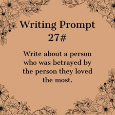 a quote that reads writing prompt 27 write about a person who was served by the person they loved the most