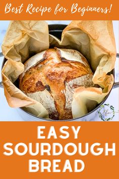 the best recipe for beginners easy sourdough bread