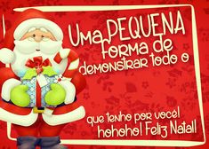 a santa clause holding a teddy bear in front of a red and white sign that says uma pequena forma de demensita