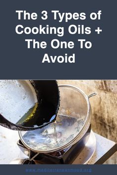 the three types of cooking oils and the one to avoid