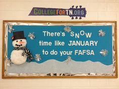 there's snow time like january to do your fafsa on the wall