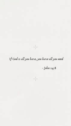 a white paper with the words if god is all you have, you have all you need