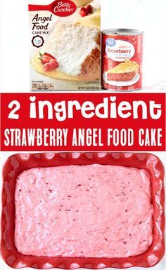 two ingredient strawberry angel food cake in a red baking pan with the words 2 ingredients on it