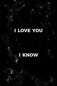 the words i love you are written in white on a black background