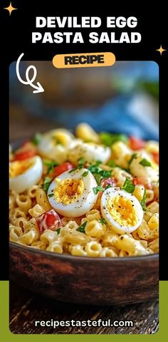 an egg pasta recipe in a bowl with text overlay that reads deviled egg pasta recipe