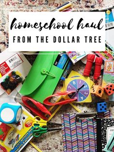 the words homeschool haul from the dollar tree are surrounded by toys and games