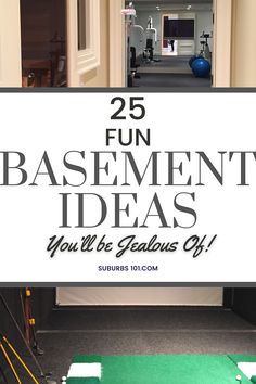 an open doorway with the words 25 fun basement ideas you'll be glad about