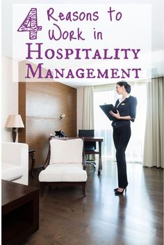 a woman standing in a hotel room with the words 4 reasons to work in hospital management