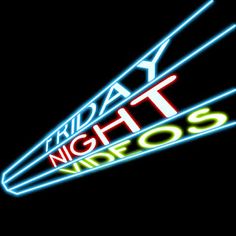 a neon sign that reads friday night videos