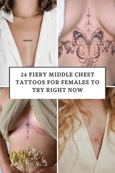 four different images with the words, 24 fiery middle chest tattoos for females to try right now