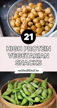 some green beans in a wooden bowl with the words high protein vegetarian snacks