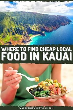 a woman holding a plate of food with the words where to find cheap local food in kauai