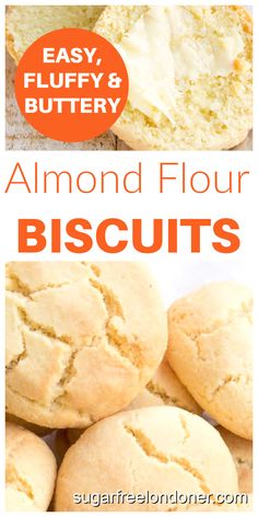 an image of almond flour biscuits with the words easy, fluffy and buttery on top