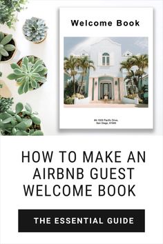 an airbn guest welcome book with succulents and potted plants