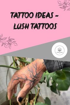 a person's hand with tattoos on it and the words, tattoo ideas - lush tattoos