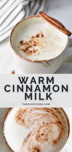 two cups filled with cinnamon milk on top of a white tablecloth and the words warm cinnamon