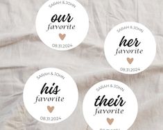 four round stickers with the words our favorite and his favorite written on them in black ink