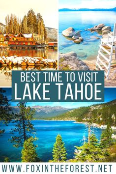 The Absolute Best Time to Visit Lake Tahoe + Insider Advice Lake Tahoe Spring, Lake Tahoe Fall, Tahoe Winter, Fall Lake