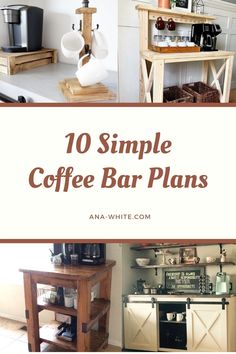 the top ten simple coffee bar plans for any type of restaurant or bar area in your home