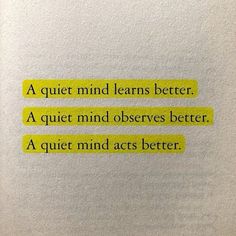 a piece of paper with some type of text on it that says, a quiet mind learns better