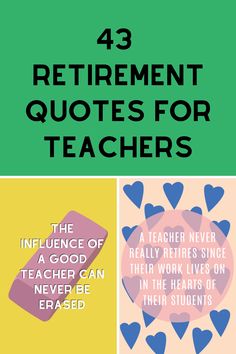 four different quotes with the words,'43 retirement quotes for teachers'on them