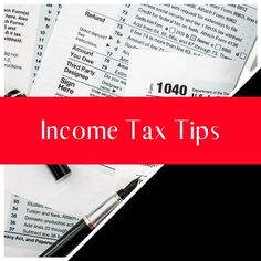 a pile of tax papers with the words,'income tax tips'on top