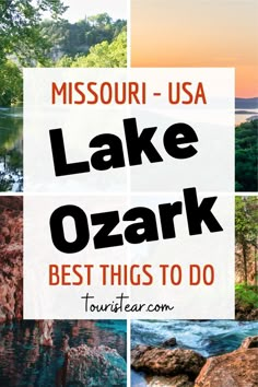 lake ozark with text overlaying it that says, missouri usa