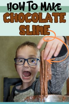 a young boy making chocolate slime with the words how to make chocolate slime