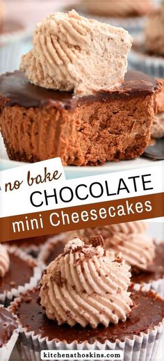 chocolate cupcakes with frosting on top and the words no - bake chocolate mini cheesecakes