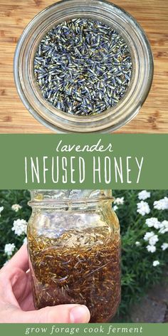 lavender infused honey in a mason jar with text overlay that reads lavender infused honey grow force cook ferment