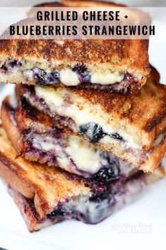 grilled cheese blueberries and strawberries are stacked on top of each other with text overlay