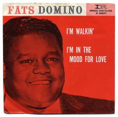 fats domino i'm walking i'm in the mood for love